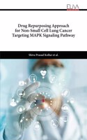 Drug Repurposing Approach for Non-Small Cell Lung Cancer Targeting MAPK Signaling Pathway