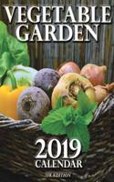 Vegetable Garden 2019 Calendar (UK Edition)
