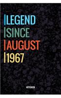 Legend Since August 1967 Notebook: Vintage Lined Notebook / Journal Diary Gift, 120 Pages, 6x9, Soft Cover, Matte Finish For People Born In August 1967