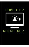 Computer Whisperer