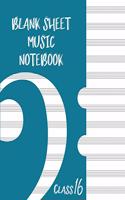 Blank Sheet Music Composition Manuscript Staff Paper Art Music CLASS 16 Notebook Blue Cover: Sheet Music Notebook / Journal Gift, 100 Pages, 8x10, Soft Cover, Matte Finish