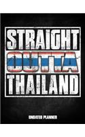 Straight Outta Thailand Undated Planner