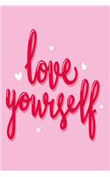 Love yourself pink: Dot Grid 6x9 Dotted Bullet Journal and Notebook with love 120 Pages