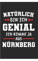 Natürlich Bin Ich Genial Ich Komme Ja Aus Nürnberg