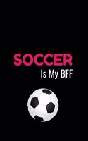 Soccer Is My BFF