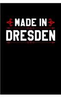 Notizbuch Made in Dresden: Stolz in Dresden geboren zu sein Punkteraster Notizbuch Bullet Journal dotted Din A5 120 dotted Seiten für Frauen und Männer die in Dresden geboren 