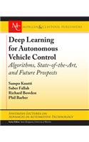 Deep Learning for Autonomous Vehicle Control: Algorithms, State-Of-The-Art, and Future Prospects