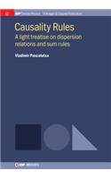 Causality Rules: A Light Treatise on Dispersion Relations and Sum Rules