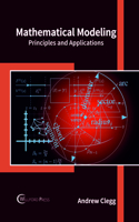 Mathematical Modeling: Principles and Applications