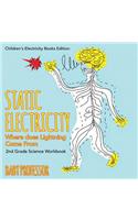 Static Electricity (Where does Lightning Come From)