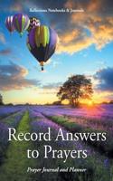 Record Answers to Prayers. Prayer Journal and Planner