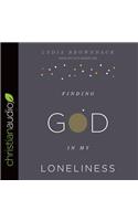 Finding God in My Loneliness