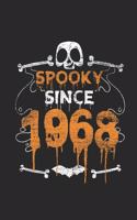 Spooky Since 1968: Dotted Bullet Grid Notebook / Journal (6 X 9 -120 Pages) - Birthday Gift And Halloween Gift Idea