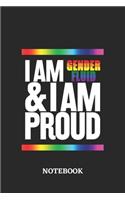 I am Genderfluid and I am Proud Notebook: 6x9 inches - 110 blank numbered pages - Greatest LGBTQ Journal - Gift, Present Idea