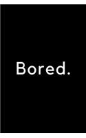 Bucket List Notebook - Bored