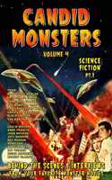 Candid Monsters Volume 4 BEHIND THE SCENES & INTERVIEWS from your favorite monster movies