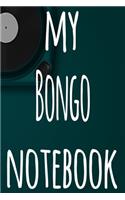 My Bongo Notebook