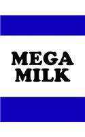 Mega Milk