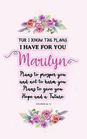 I know the plans I have for you Marilyn