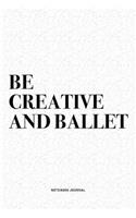 Be Creative And Ballet