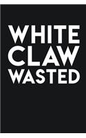 White Claw Wasted