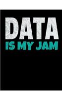 Data Is My Jam