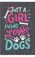 Just a girl who loves dogs