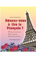 Amusez-vous à lire le Français!