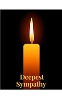 Deepest Sympathy: Celebration Of Life, Condolence Book, Wake, Remembrance Book, Memorial Service, Church, Funeral Guest Book, Registration Book Paperback - May 05, 20