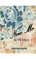 New Me In 90 Days