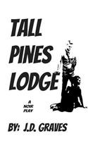 Tall Pines Lodge