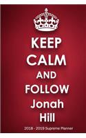 Keep Calm and Follow Jonah Hill 2018-2019 Supreme Planner