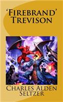 'Firebrand' Trevison