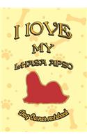 I Love My Lhasa Apso - Dog Owner Notebook: Doggy Style Designed Pages for Dog Owner to Note Training Log and Daily Adventures.(120 I Love My Dog)