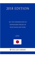 Act on Conservation of Endangered Species of Wild Fauna and Flora (Japan) (2018 Edition)