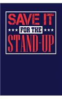 Save it for the Stand-Up