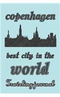 Copenhagen - Best City in the World - Traveling Journal: Travel Story Notebook to Note Every Trip to a Traveled City