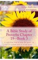 A Bible Study of Proverbs Chapter 19--Book 3