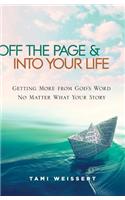 Off the Page & Into Your Life: Getting More from God's Word No Matter What Your Story