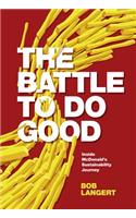 Battle to Do Good: Inside McDonald's Sustainability Journey