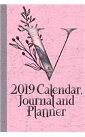 V: 2019 Calendar, Journal and Planner