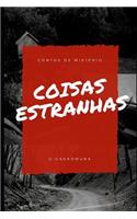 Coisas Estranhas: Contos Originais