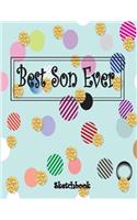 Best Son Ever: Personalized Artist Sketchbooks, Sketching, Drawing and Creative Doodling. Notebook and Sketchbook to Draw and Journal