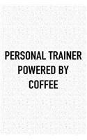 Personal Trainer Powered by Coffee