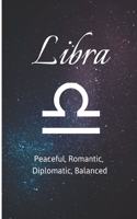 Libra - Peaceful, Romantic, Diplomatic, Balanced