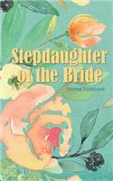 Stepdaughter of the Bride Journal Notebook