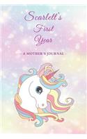 Scarlett's First Year: A Mother's Journal