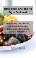 Ninja Foodi Grill and Air Fryer Cookbook