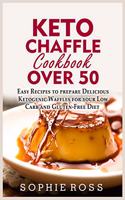 Keto Chaffle Cookbook Over 50