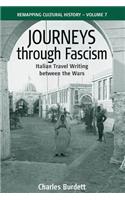 Journeys Through Fascism: Italian Travel-Writing Between the Wars